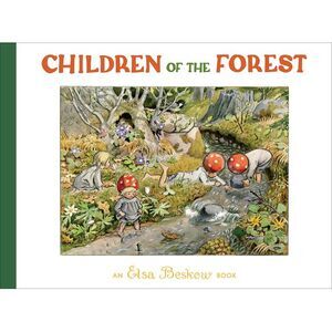 Children of the Forest -- Elsa Beskow